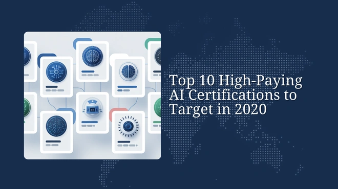 Top 10 High-Paying AI Certifications to Target in 2020
